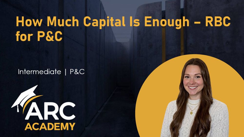 How Much Capital Is Enough – RBC for P&C